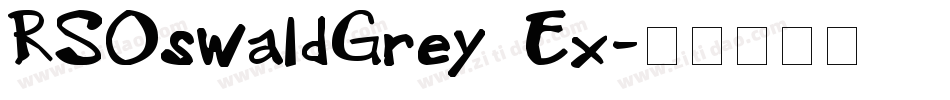 RSOswaldGrey Ex字体转换